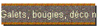 Galets, bougies, dco nol